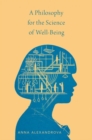 A Philosophy for the Science of Well-Being - Book
