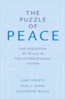 The Puzzle of Peace : The Evolution of Peace in the International System - Book