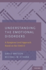 Understanding the Emotional Disorders : A Symptom-Level Approach Based on the IDAS-II - eBook