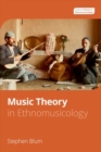 Music Theory in Ethnomusicology - Book