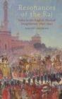 Resonances of the Raj : India in the English Musical Imagination,1897-1947 - Book