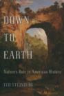 Down to Earth : Nature's Role in American History - eBook