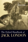 The Oxford Handbook of Jack London - Book