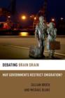 Debating Brain Drain : May Governments Restrict Emigration? - Book