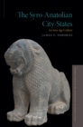 The Syro-Anatolian City-States : An Iron Age Culture - eBook