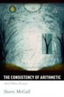 The Consistency of Arithmetic : And Other Essays - Book