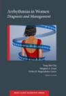 Arrhythmias in Women : Diagnosis and Management - Book