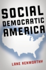 Social Democratic America - eBook