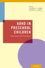 ADHD in Preschool Children : Assessment and Treatment - eBook