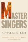 Master Singers : Advice from the Stage - Book