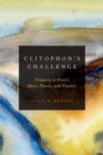 Clitophon's Challenge : Dialectic in Plato's Meno, Phaedo, and Republic - eBook