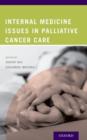 Internal Medicine Issues in Palliative Cancer Care - Book