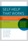 Self-Help That Works : Resources to Improve Emotional Health and Strengthen Relationships - eBook