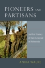 Pioneers and Partisans : An Oral History of Nazi Genocide in Belorussia - eBook