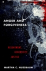 Anger and Forgiveness : Resentment, Generosity, Justice - eBook