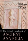The Oxford Handbook of Ancient Anatolia - Book