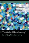 The Oxford Handbook of Metamemory - eBook