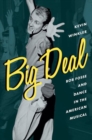Big Deal : Bob Fosse and Dance in the American Musical - Book