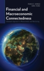Financial and Macroeconomic Connectedness : A Network Approach to Measurement and Monitoring - Book