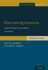 Overcoming Insomnia : A Cognitive-Behavioral Therapy Approach, Therapist Guide - Book