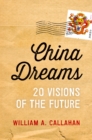 China Dreams : 20 Visions of the Future - eBook