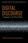 Digital Discourse : Language in the New Media - Crispin Thurlow