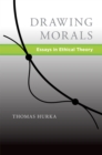 Drawing Morals : Essays in Ethical Theory - eBook