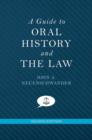 A Guide to Oral History and the Law - Book
