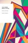 The Hybrid Media System : Politics and Power - Andrew Chadwick