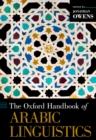 The Oxford Handbook of Arabic Linguistics - eBook