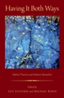 Having It Both Ways : Hybrid Theories and Modern Metaethics - eBook