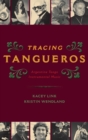 Tracing Tangueros : Argentine Tango Instrumental Music - Book