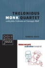 Thelonious Monk Quartet with John Coltrane at Carnegie Hall - Gabriel Solis