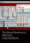 The Oxford Handbook of Social Cognition - Donal E. Carlston