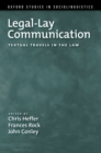 Legal-Lay Communication : Textual Travels in the Law - Chris Heffer