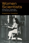 Women Scientists : Reflections, Challenges, and Breaking Boundaries - eBook