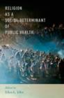 Religion as a Social Determinant of Public Health - Book