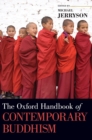 The Oxford Handbook of Contemporary Buddhism - Book