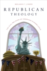 Republican Theology : The Civil Religion of American Evangelicals - eBook