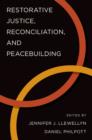 Restorative Justice, Reconciliation, and Peacebuilding - Book