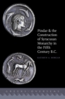 Pindar and the Construction of Syracusan Monarchy in the Fifth Century B.C. - eBook