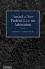 Toward a New Federal Law on Arbitration - eBook