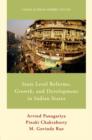 State Level Reforms, Growth, and Development in Indian States - Book