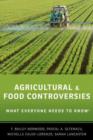 Agricultural and Food Controversies : What Everyone Needs to Know® - Book