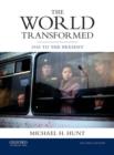 The World Transformed : 1945 to the Present - Book