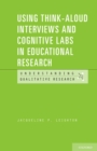 Using Think-Aloud Interviews and Cognitive Labs in Educational Research - eBook