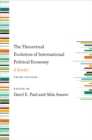 The Theoretical Evolution of International Political Economy, Third Edition : A Reader - eBook