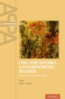 Long-Term Outcomes in Psychopathology Research : Rethinking the Scientific Agenda - eBook