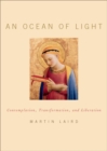 An Ocean of Light : Contemplation, Transformation, and Liberation - Book