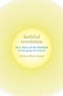 Faithful Revolution : How Voice of the Faithful Is Changing the Church - Book